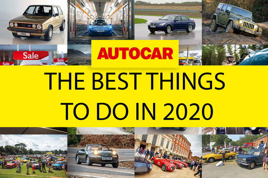 Autocar's guide to the best things to do in 2020
